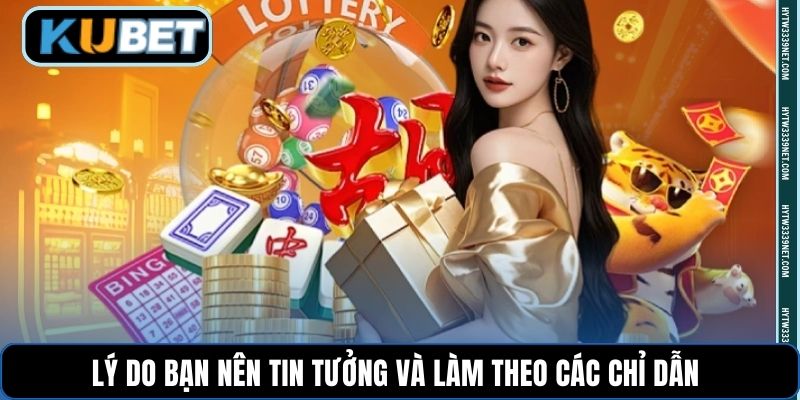 Lý do bạn nên tin tưởng và làm theo các chỉ dẫn
